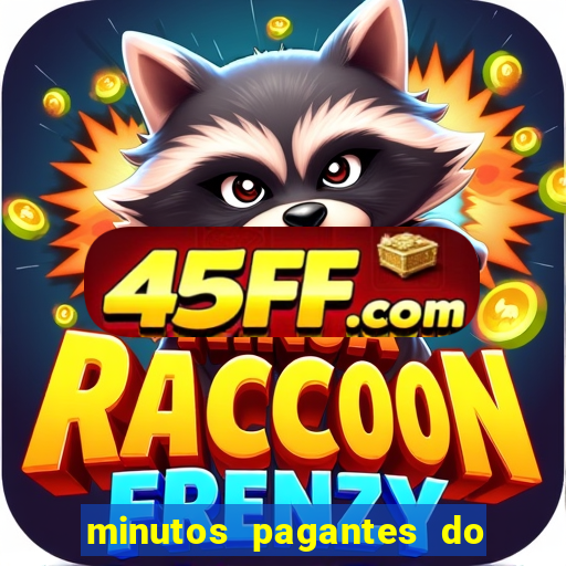 minutos pagantes do fortune tiger hoje